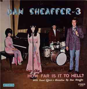 Dan Sheaffer - 3 - How Far Is It To Hell?