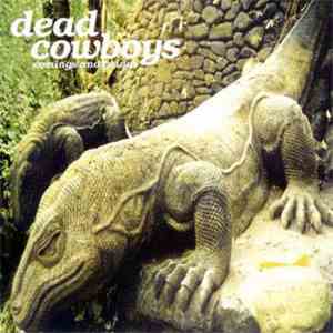 Dead Cowboys - Comings And Goings