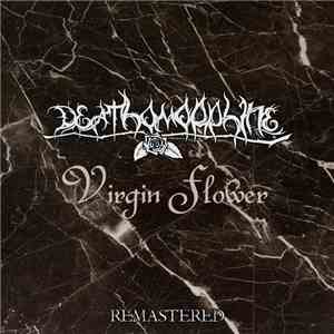 Deathomorphine - Virgin Flower: Remastered