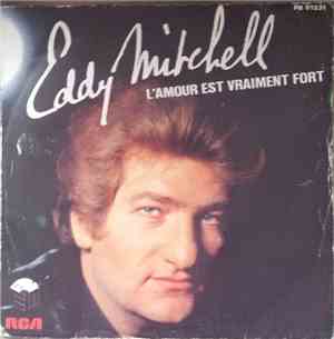 Eddy Mitchell - L'amour Est Vraiment Fort / Qu'est Ce Qu'on Va Faire Quand  ...