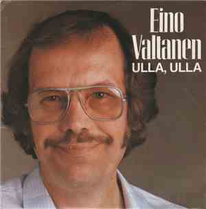 Eino Valtanen - Ulla, Ulla