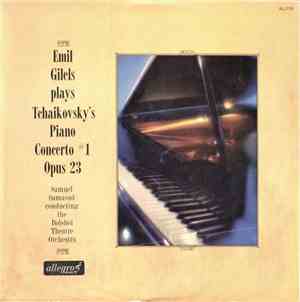 Emil Gilels Plays Tchaikovsky - Samuel Samasud Conducting Bolshoi Theatre O ...