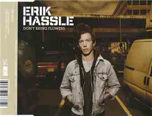 Erik Hassle - Don't Bring Flowers
