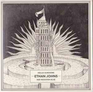 Ethan Johns - Hello Sunshine / Red Rooster Blue