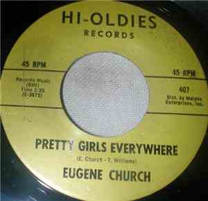 Eugene Church - Pretty Girls Everywhere / For The Rest Of My Life