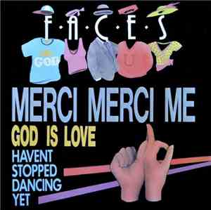 Faces  - Merci, Merci Me