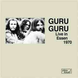 Guru Guru - Live In Essen 1970