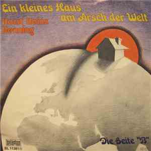 Horst Heinz Henning - Ein Kleines Haus Am Arsch Der Welt / Die Seite 