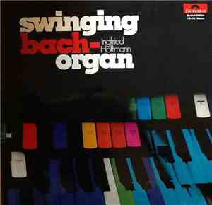 Ingfried Hoffmann - Swinging Bach-Organ