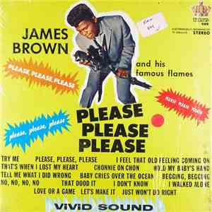 James Brown And His Famous Flames - Please, Please, Please