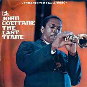 John Coltrane - The Last Trane
