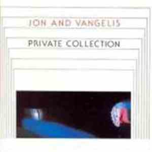 Jon And Vangelis - Private Collection