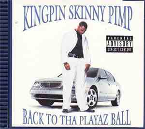 Kingpin Skinny Pimp - Back To Tha Playaz Ball