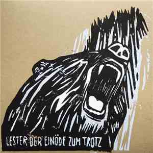 Lester  - Der Einöde Zum Trotz