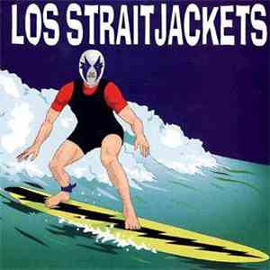 Los Straitjackets - Gatecrasher / Lonely Apache