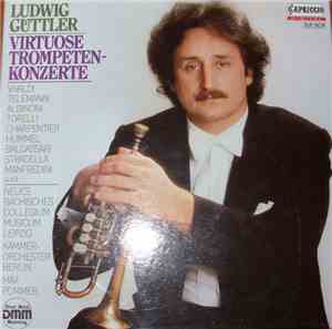 Ludwig Güttler - Virtuose Trompetenkonzerte
