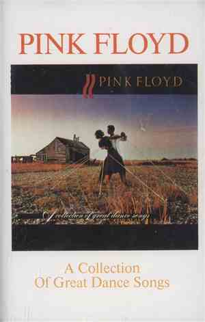 Pink Floyd - A Collection Of Great Dance Songs