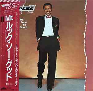 Richard Dimples Fields - Mr. Look So Good!
