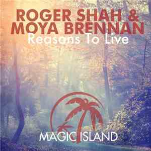 Roger Shah & Moya Brennan - Reasons To Live