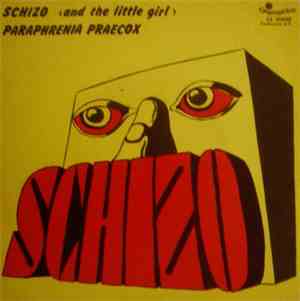Schizo  - Schizo (And The Little Girl)