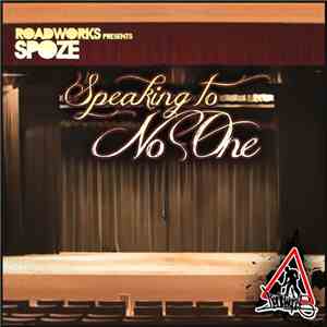 Spoze - Speaking To No One