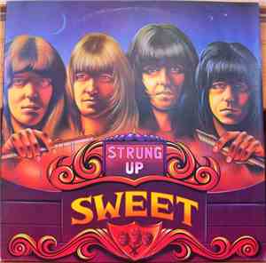 Sweet - Strung Up