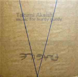 Takumi Akaishi - Music For Hurdy Gurdy