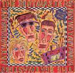 The Beatmasters - Anywayawanna