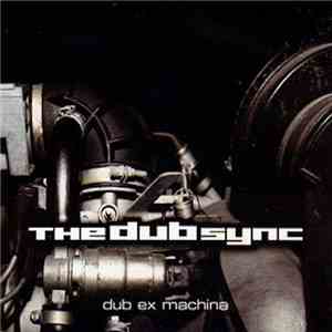 The Dub Sync - Dub Ex Machina