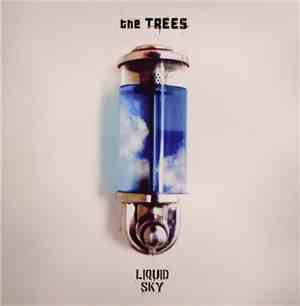 The Trees - Liquid Sky