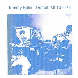 Tommy Bolin - Detroit, MI 10-5-76