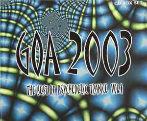 Various - Goa 2003: The Best Of Psychedelic Trance Vol. 1