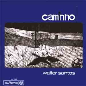 Walter Santos - Caminho