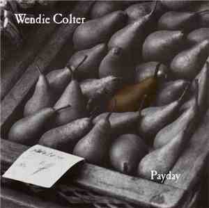 Wendie Colter - Payday