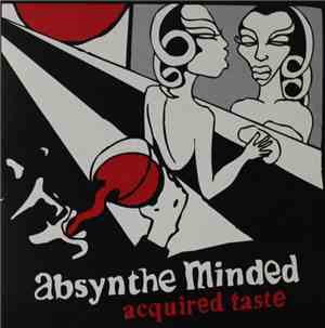 Absynthe Minded - Acquired Taste