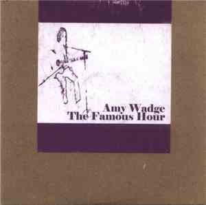 Amy Wadge - The Famous Hour