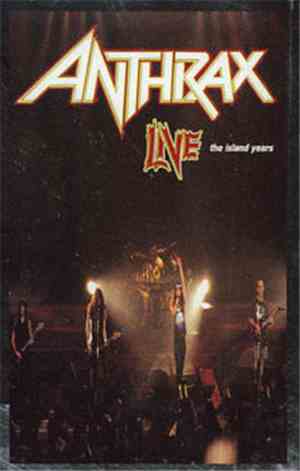 Anthrax - Live - The Island Years