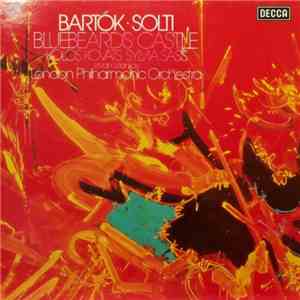 Bartók, Balászs, Kolos Kováts, Sylvia Sass, The London Philharmonic Orchest ...