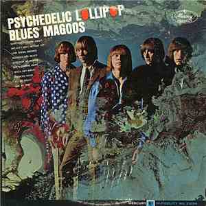 Blues Magoos - Psychedelic Lollipop