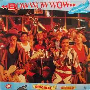 Bow Wow Wow - Original Recordings