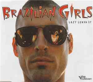 Brazilian Girls - Lazy Lover EP
