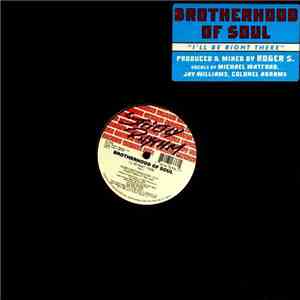 Brotherhood Of Soul - I'll Be Right There