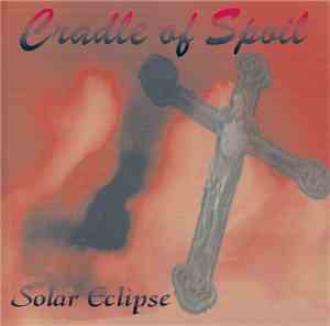 Cradle Of Spoil - Solar Eclipse