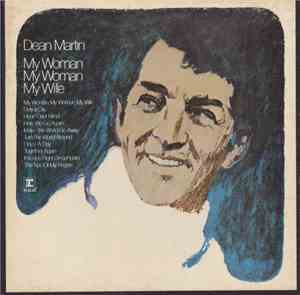 Dean Martin - My Woman, My Woman, My Wife