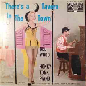 Del Wood - There's A Tavern In The Town