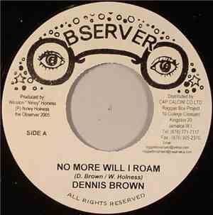 Dennis Brown - No More Will I Roam