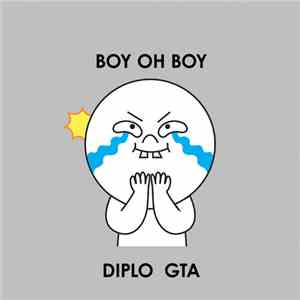 Diplo & GTA  - Boy Oh Boy