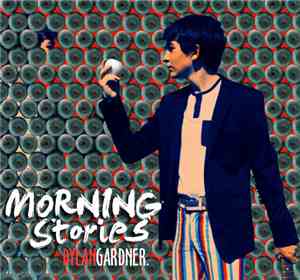 Dylan Gardner - Morning Stories EP