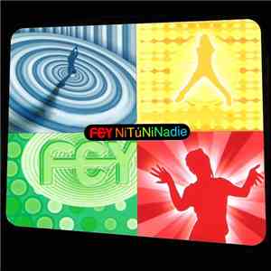Fey - Ni Tú Ni Nadie