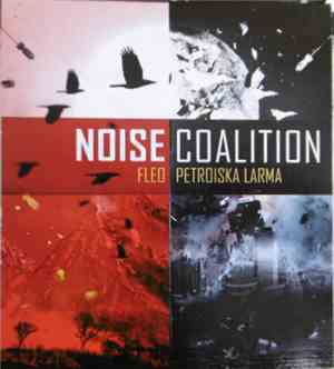 Fléo  / Petroïska Larma - Noise Coalition